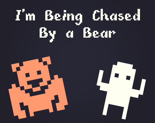 Cover image for I'm Being Chased by a Bear