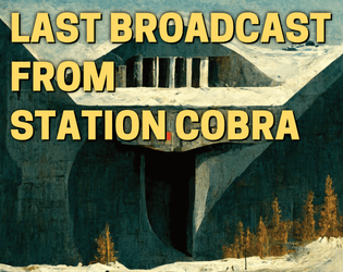 Last Broadcast From Station Cobra  