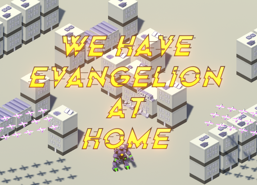 We Have Evangelion at Home