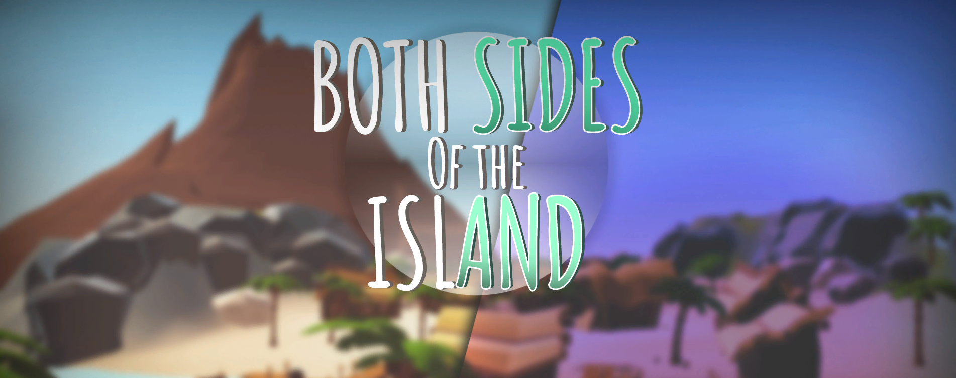 Both Sides Of The Island