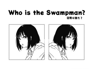 Who is the Swampman?  