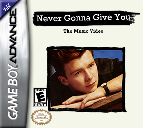 Cover image for Never Gonna Give You Up Music Video For the GBA