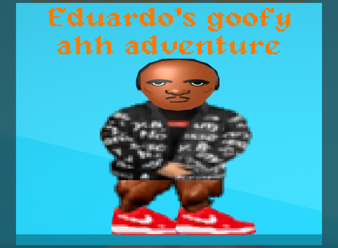 Eduardo's goofy ahh adventure by NoiceDev