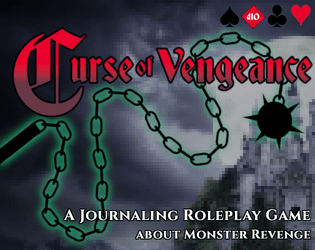Curse of Vengeance   - A journaling roleplay game about monster revenge 