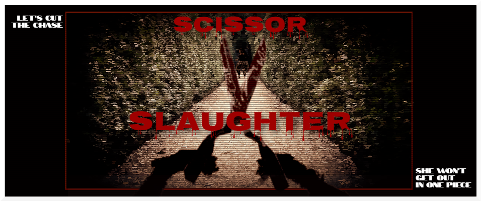 Scissor Slaughter