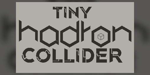 Cover image for Tiny Hadron Collider