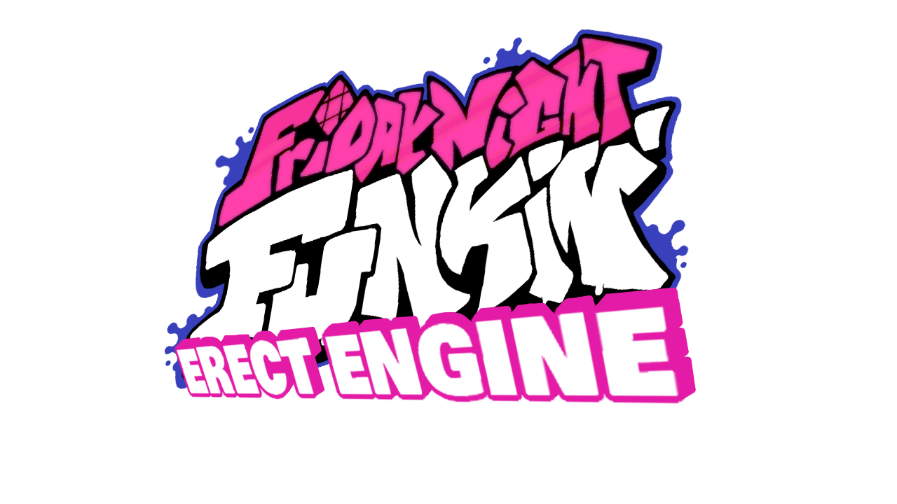 FNF Erect Engine