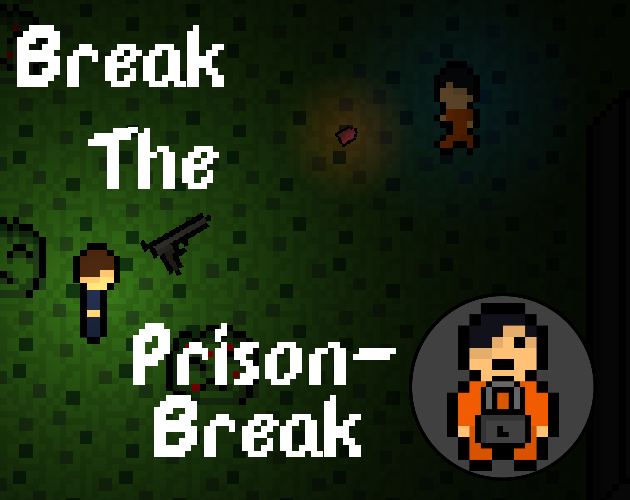 Break the Prisonbreak
