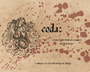 coda:   - a conversation between a monster and their hunter 