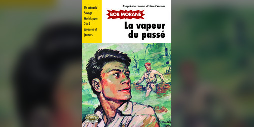 Cover image for Bob Morane - La Vapeur du Passé