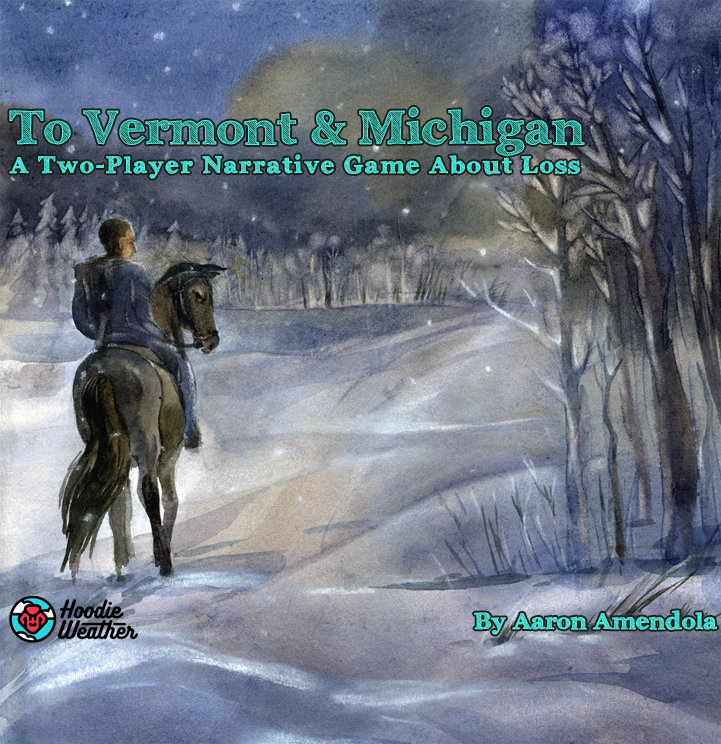 Cover image for To Vermont & Michigan: A Game About Loss