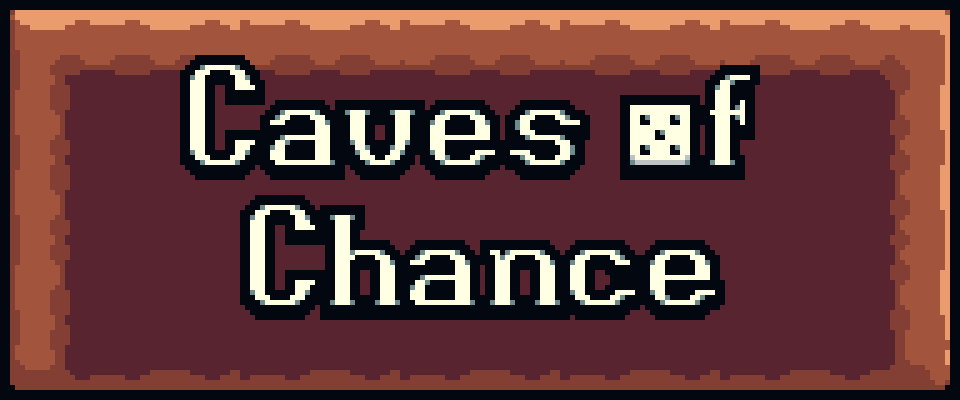 Caves of Chance