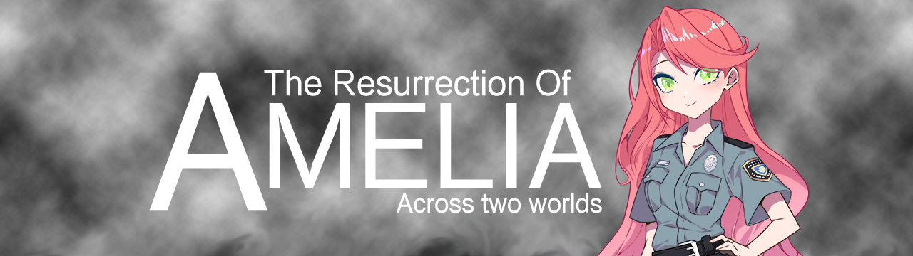 The Resurrection Of Amelia
