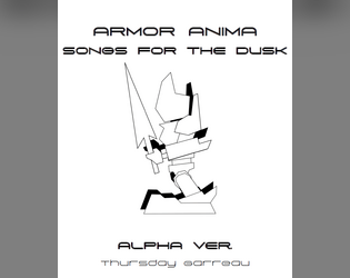 Songs for the Dusk: Armor Anima   - mecha module for Songs for the Dusk 