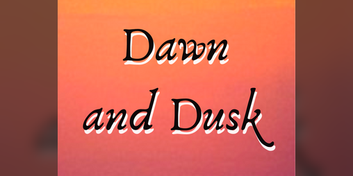Cover image for Dawn and Dusk