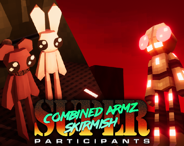 SUPER COMBINED ARMZ SKIRMISH PARTICIPANTS