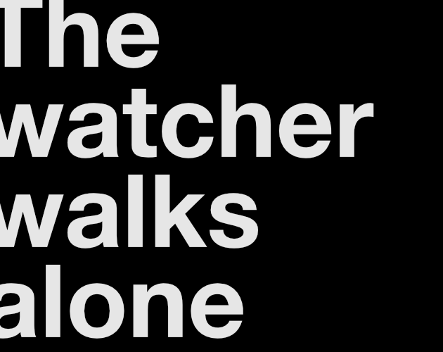 Cover image for The watcher walks alone