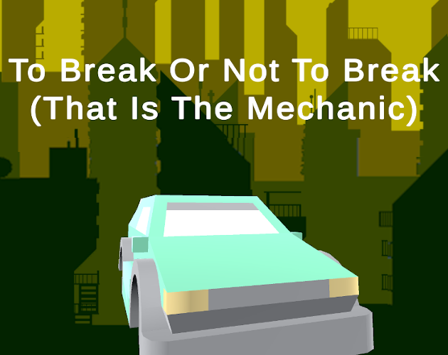 To Break Or Not To Break
