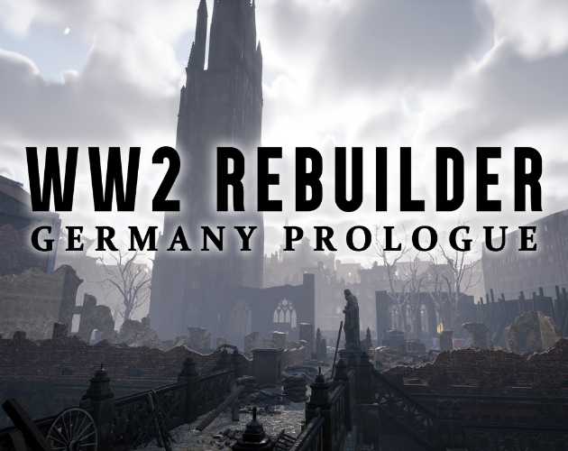 WW2 Rebuilder: Germany Prologue