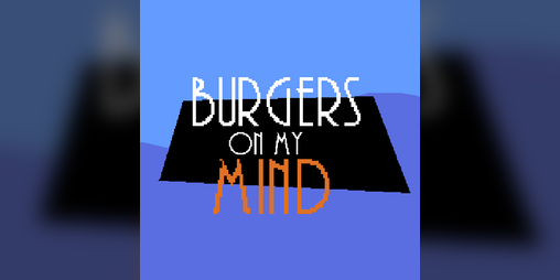 Cover image for Burgers On My Mind