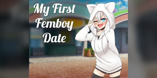 Cover image for My First Femboy Date