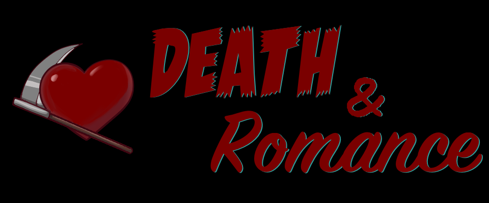 Death & Romance