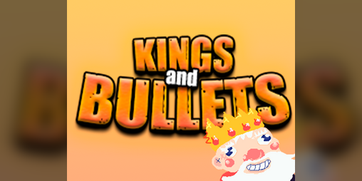 Cover image for Kings and Bullets : A horde survivors game