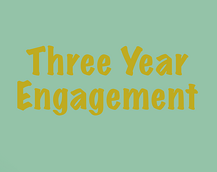 Three Year Engagement