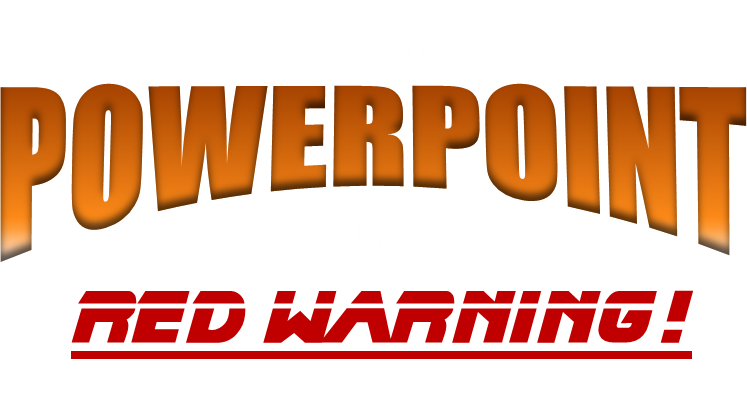 A game inside PowerPoint: Red warning!