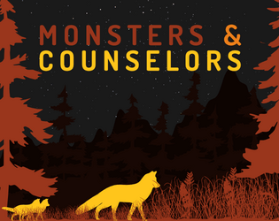 Monsters & Counselors   - A monsterous summer camp hack of Lasers and Feelings! 