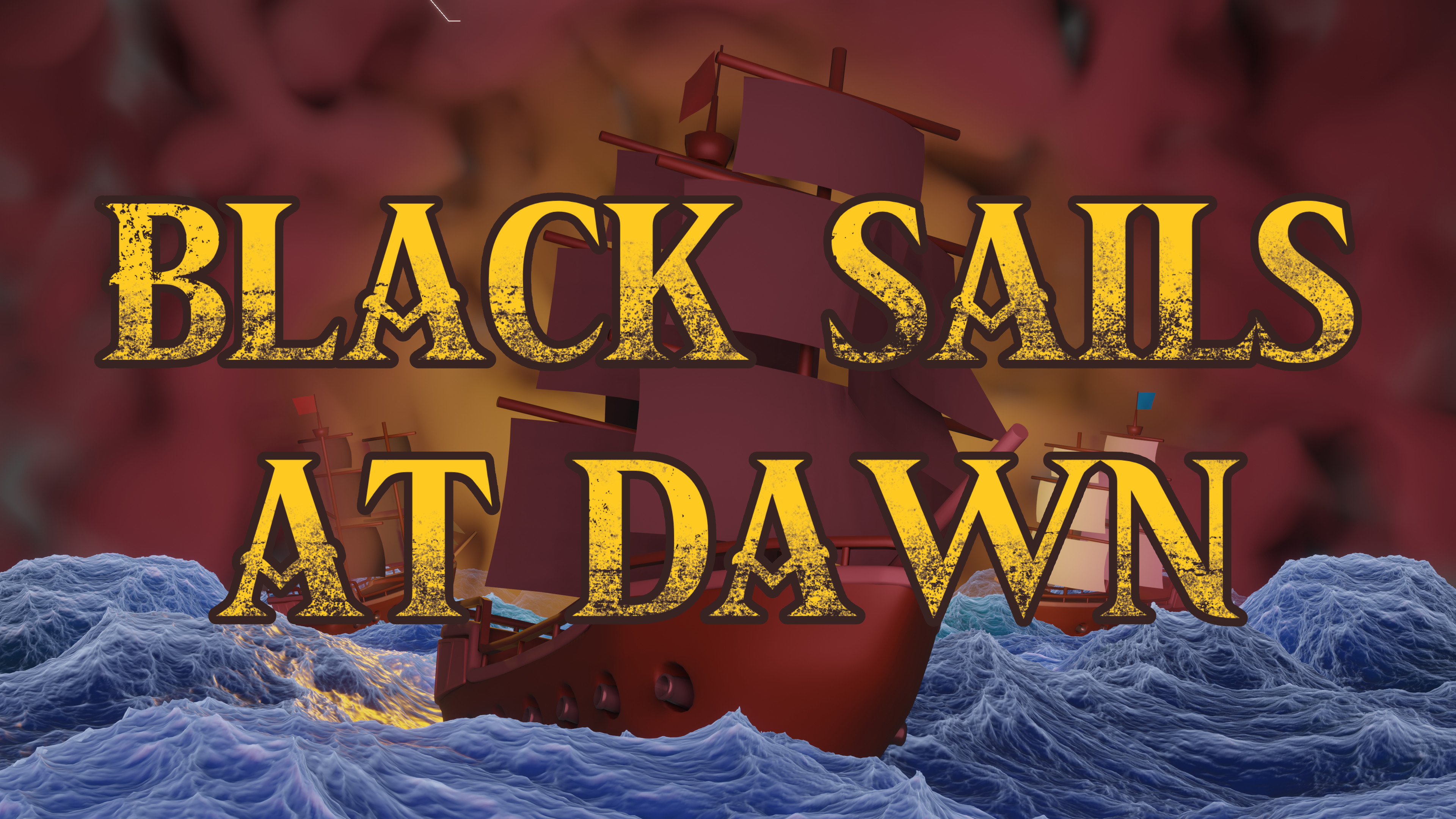 Black Sails At Dawn