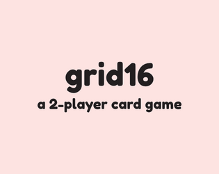grid16   - a 2-player card game that fits on a business card 