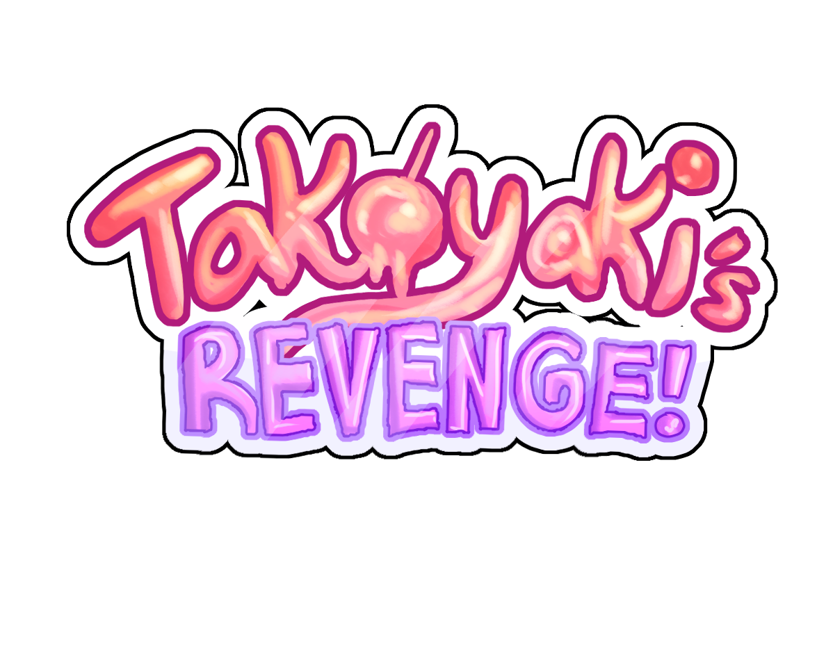 Takoyaki's Revenge