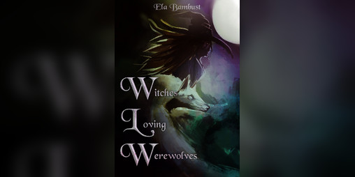 Cover image for Witches Loving Werewolves