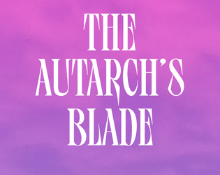 The Autarch's Blade  