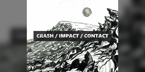 Cover image for CRASH / IMPACT / CONTACT