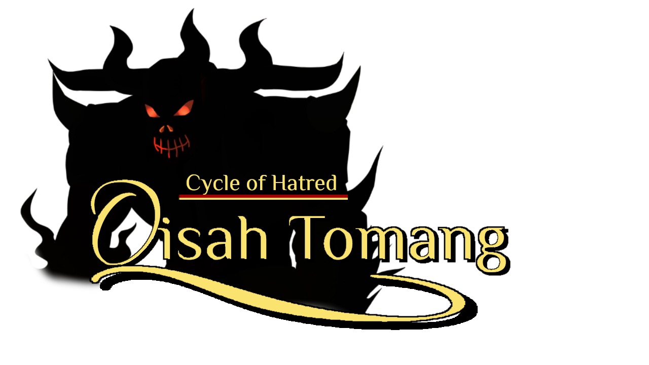 Qisah Tomang - Cycle of Hatred