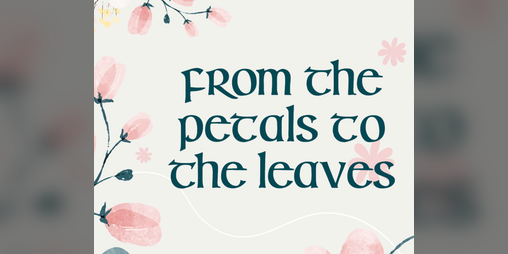 Cover image for From The Petals To The Leaves