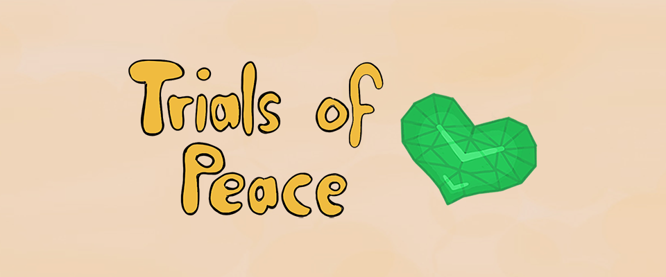 Trials of Peace