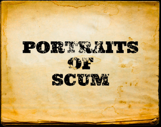 Portraits of Scum  