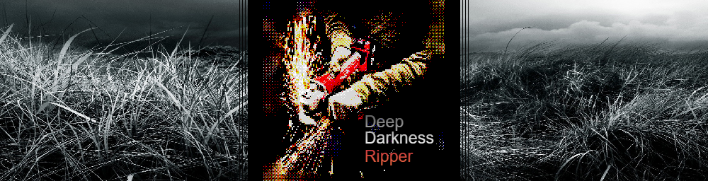 Deep Darkness Ripper