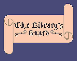 The Library's Guard (pre-demo)