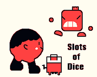 Slots of Dice