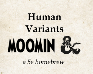 Moomins & Dragons: Human Variants  