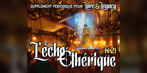 Cover image for Lore & Legacy : L'écho éthérique n°21