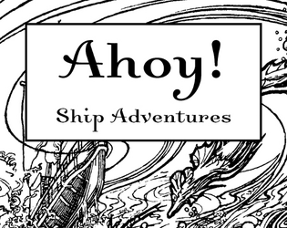 Ahoy! Ship Adventures   - Fantasy adventures on the high seas! 