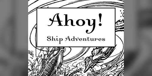 Cover image for Ahoy! Ship Adventures