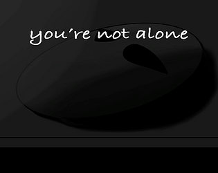 You're Not Alone