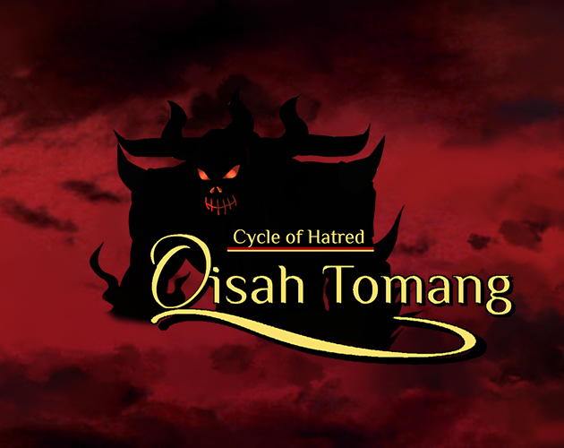 Qisah Tomang - Cycle of Hatred