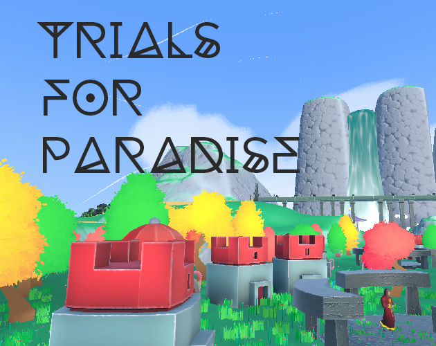 Trials For Paradise